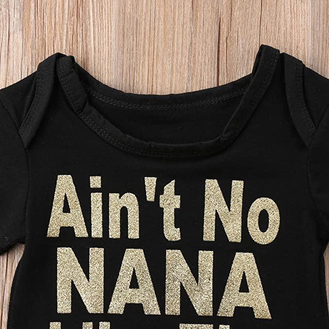 Ain't NANA Like The ONE I GOT Lovely Letters Printed Baby Romper