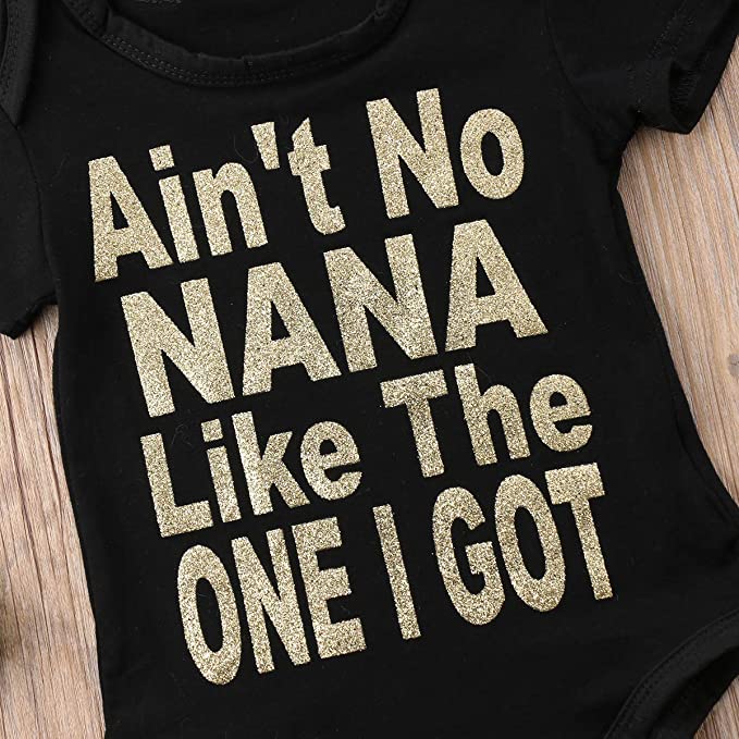 Ain't NANA Like The ONE I GOT Lovely Letters Printed Baby Romper