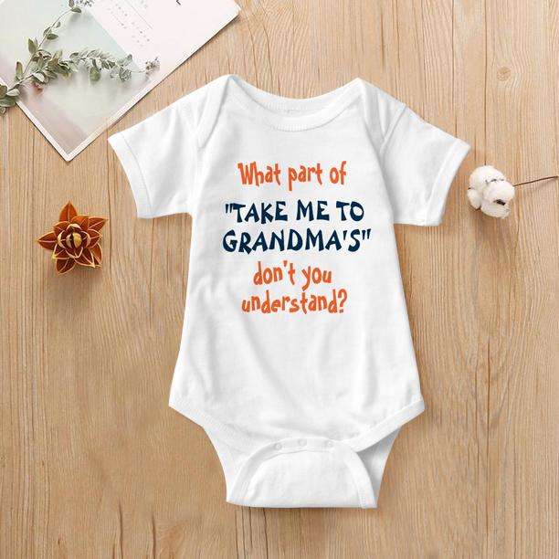 Funny Take Me To Grandma's Printed Baby Romper