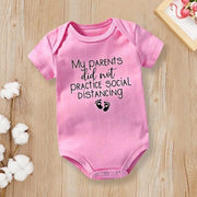 My Parents Did Not Practice Social Distancing Funny Letters Solid Printed Short Sleeve Baby Romper