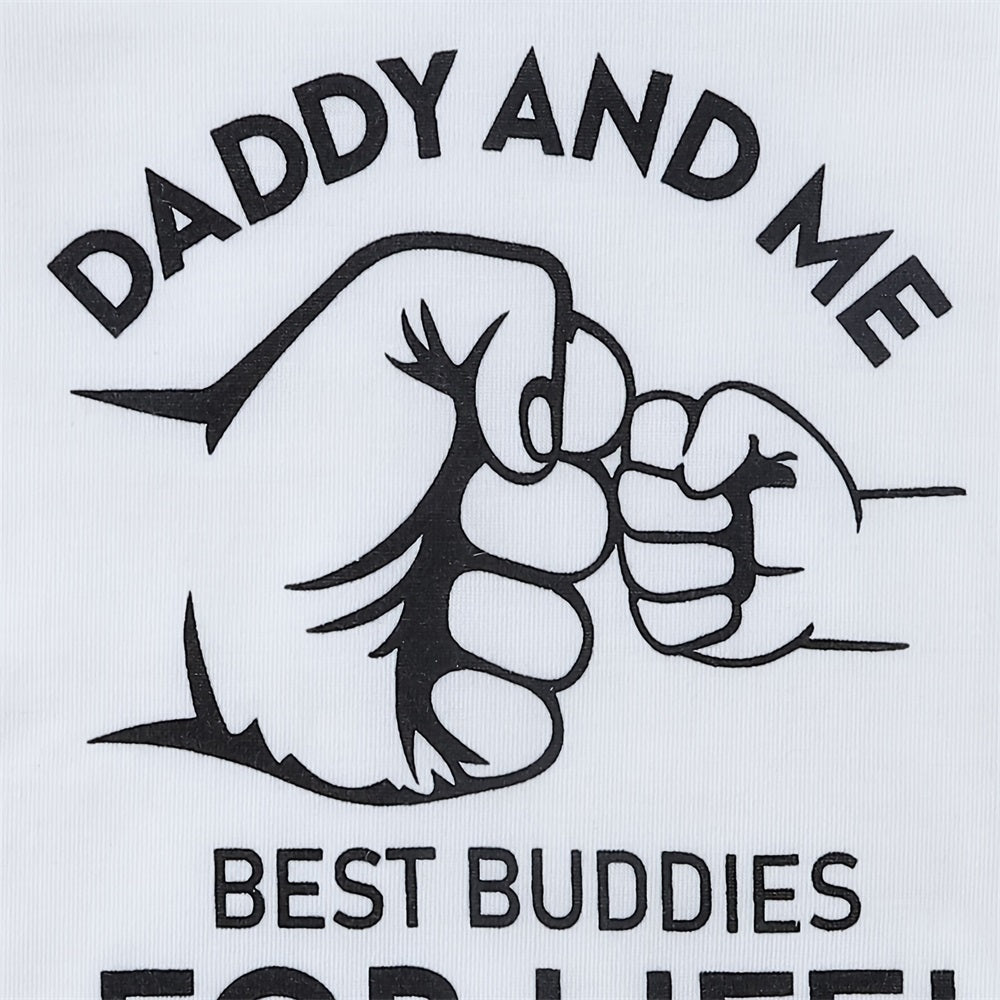 2PCS Daddy and Me Best Buddies for Life Letter Print Baby Set